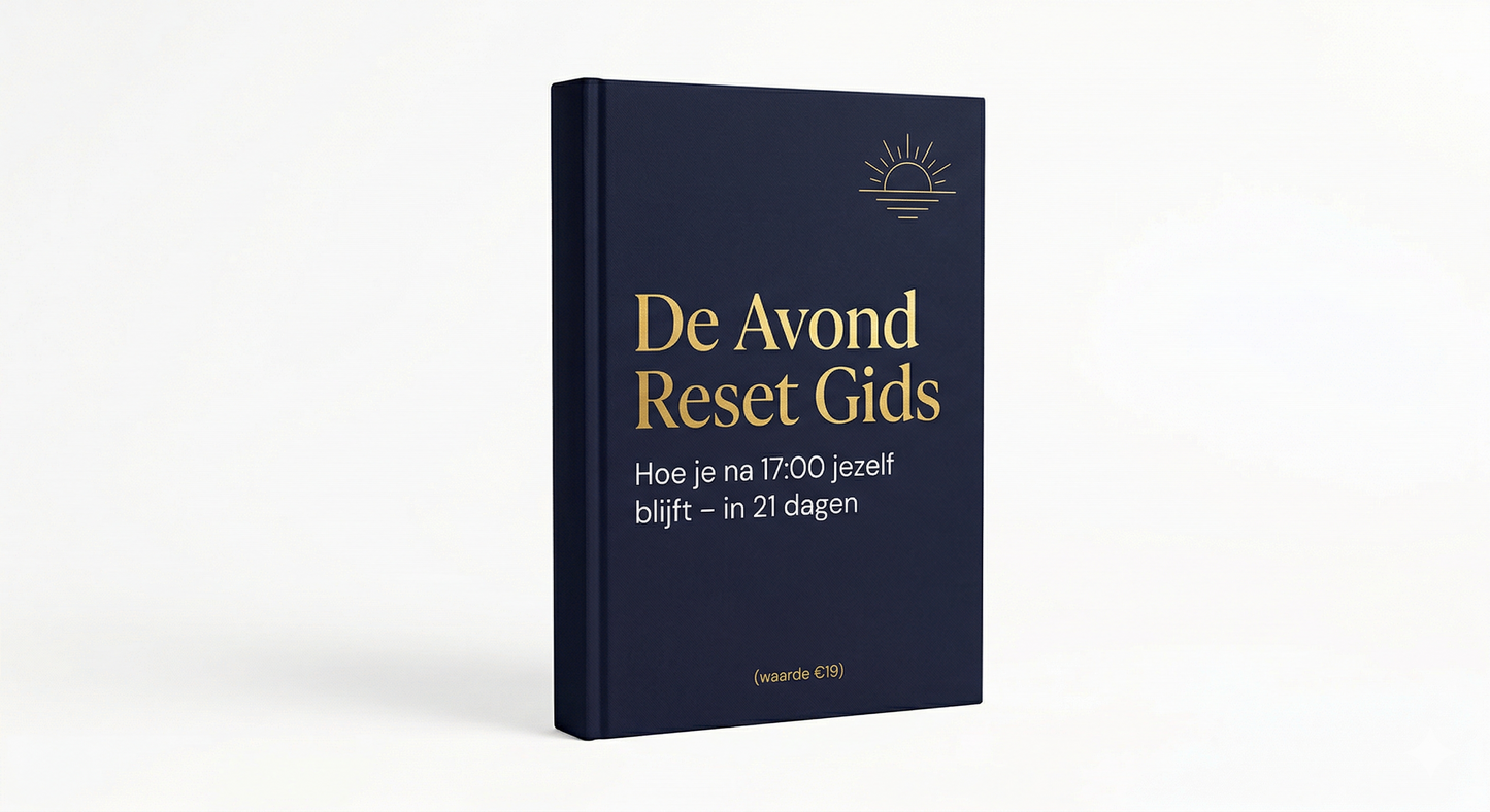 De Avond Reset Gids Hoe je na 17:00 jezelf blijft — in 21 dagen